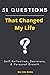 51 Questions That Changed M...