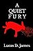 A Quiet Fury