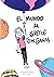 El mundo de Gretta con Ganas by Mariangela Mansur