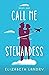 Call Me Stewardess: A Novel