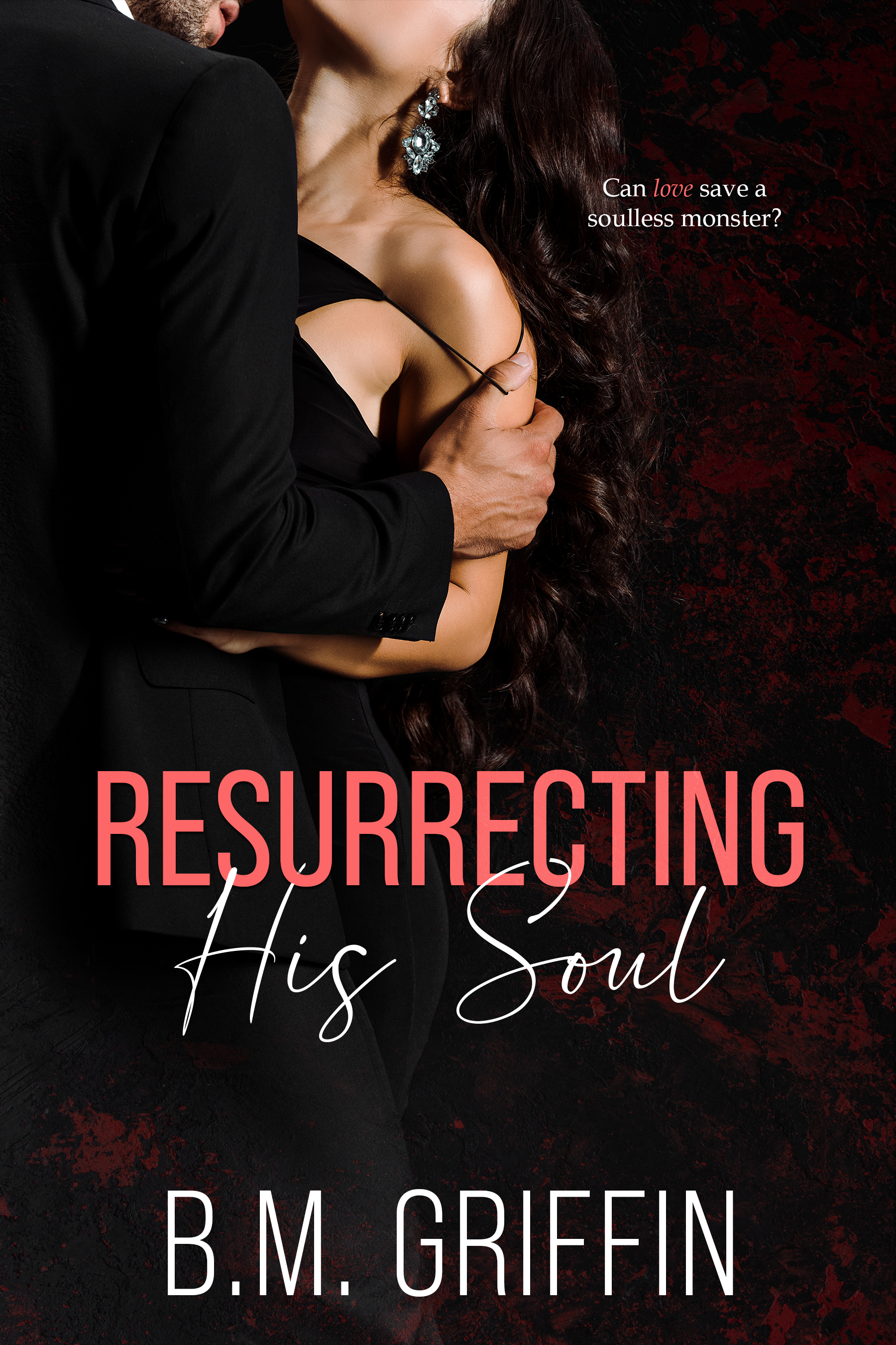 Resurrecting His Soul (Kindle Edition)