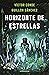 Horizonte de estrellas - Premio Minotauro 2022 (Spanish Edition)