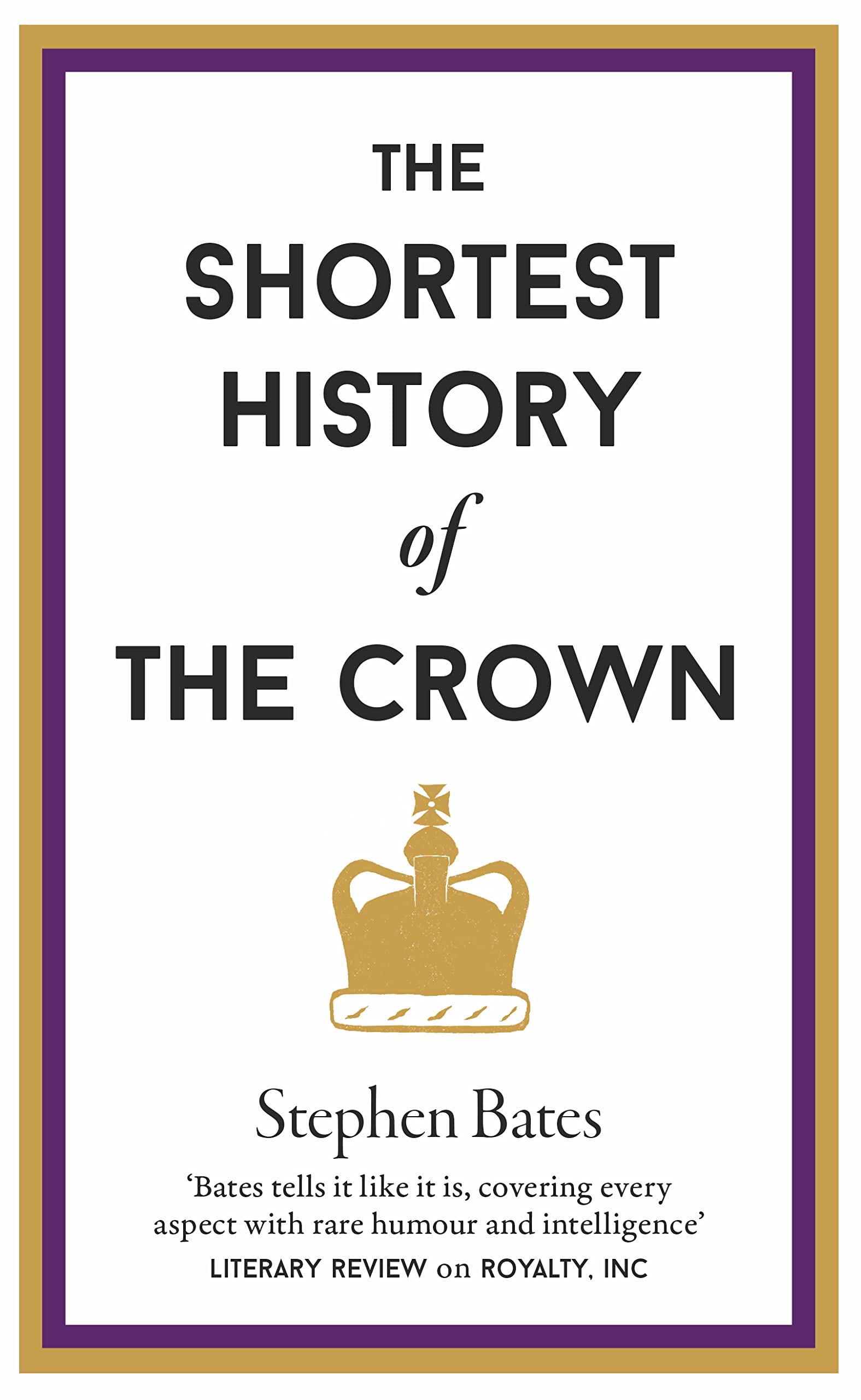 The Shortest History of The Crown (Kindle Edition)