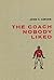 The Coach Nobody Liked