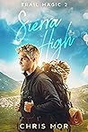 Sierra High (Trail Magic #2) Sierra High (Trail Magic #2)