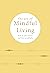 The Art of Mindful Living by Camille Knight