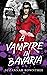 A Vampire in Bavaria (Miss Sharp's Monsters #3)
