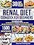 RENAL DIET COOKBOOK FOR BEG...