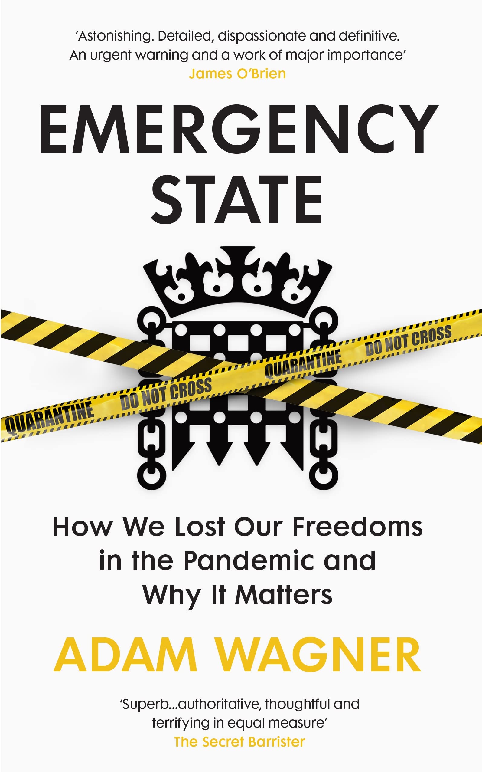 Emergency State: How We Lost Our Freedoms in the Pandemic and Why it Matters (Kindle Edition)