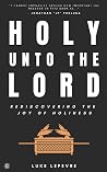 Holy Unto The Lor...