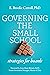 Governing the Small School: Strategies for Boards