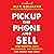 Pick Up the Phone and Sell: How Proactive Calls to Customers and Prospects Can Double Your Sales
