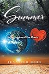 Summer: In the Gardens of Our Hearts