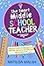 The Smart Middle School Teacher - Essential Classroom Managem... by Matilda Walsh