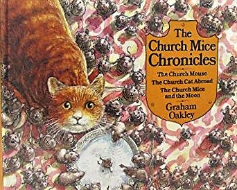 The Church Mice Chronicles: "The Church Mouse". "The Church Cat Abroad". "The Church Mice and the Moon" (Hardcover)
