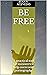Be Free: A practical tool f...