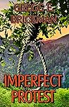Imperfect Protest (The Imperfect Series Book 6)