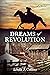 Dreams of Revolution by Linda J. Collins