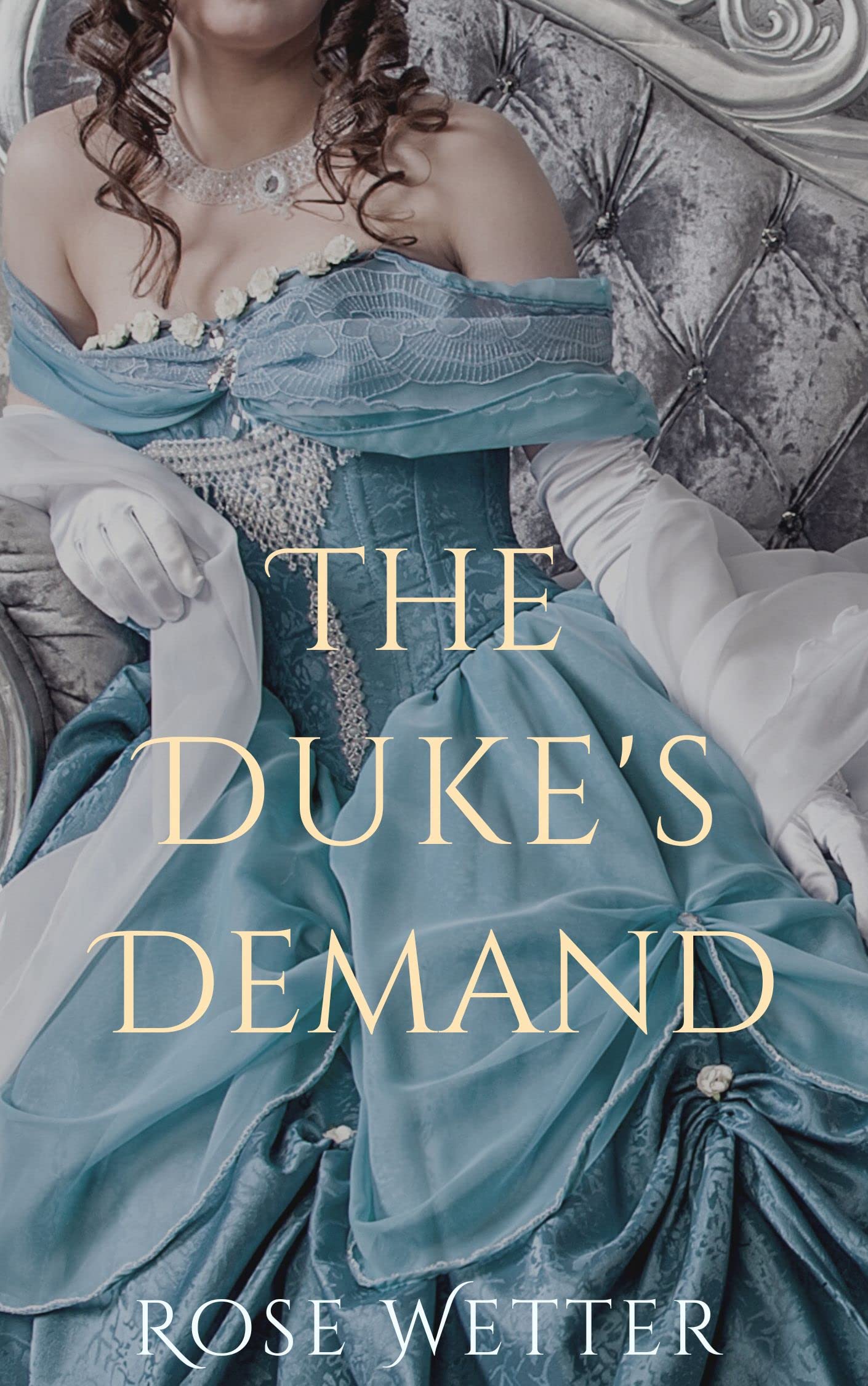 The Duke's Demand (Kindle Edition)
