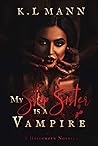 Book cover for My Step Sister is A Vampire (Moonlight University, #1)