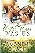 Until There Was Us (The Montgomery Brothers Book 8)