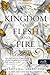 A Kingdom of Flesh and Fire - Hús és tűz királysága (Vér és hamu, #2)