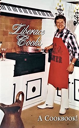 Liberace Cooks - A Cookbook! (Spiral-bound)