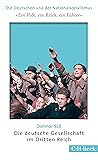 'Ein Volk, ein Reich, ein Führer': Die deutsche Gesellschaft im Dritten Reich (Beck Paperback 6172) (German Edition)