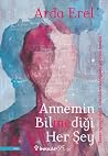 Annemin Bilmediği...