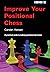 Improve Your Positional Chess