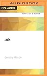 Skin by Dorothy Allison Skin by Dorothy Allison