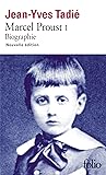 Marcel Proust: Biographie I