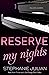 Reserve My Nights: Special Edition (Scandalous Desire - Special Editions)