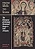 From Idols to Icons: The Emergence of Christian Devotional Images in Late Antiquity (Christianity in Late Antiquity Book 12)