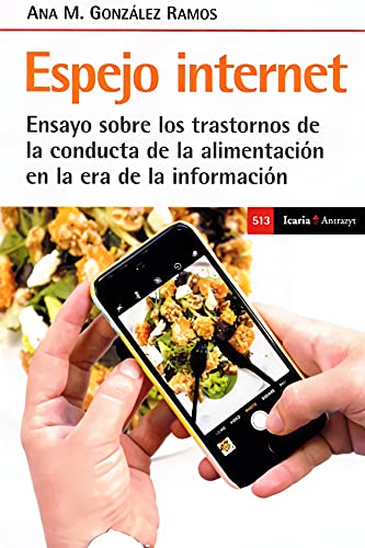 Espejo internet: Ensayo sobre los trastornos de la conducta de la alimentación en la era de la información