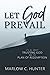 Let God Prevail: It's All about Trusting God and the Plan of Redemption
