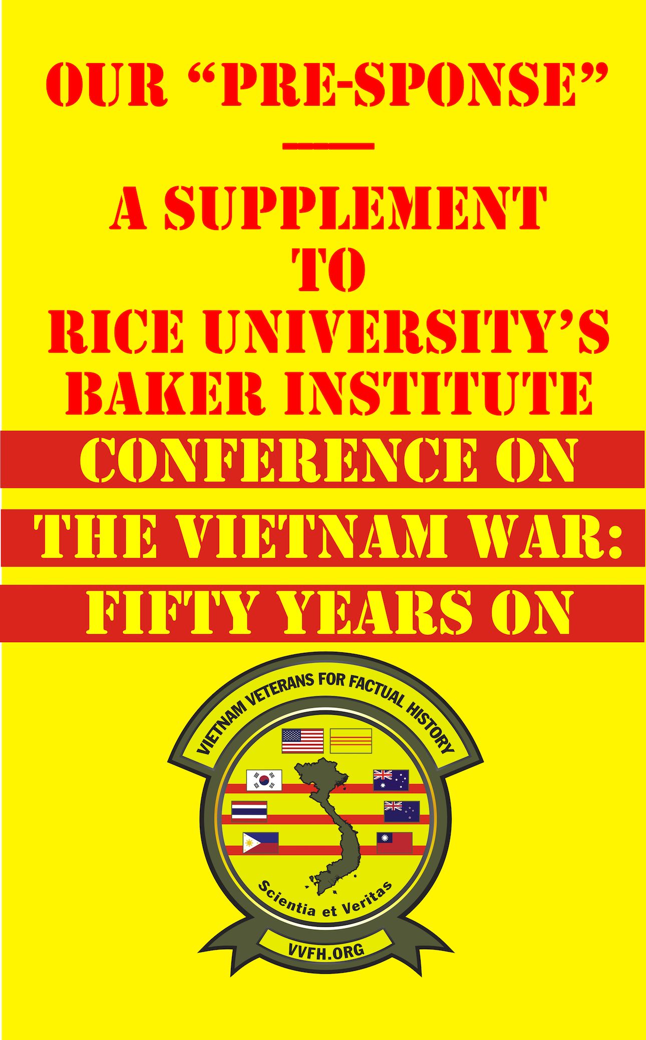 Our "Pre-Sponse" – A Supplement to Rice University's Baker Institute – Conference on the Vietnam War: Fifty Years On