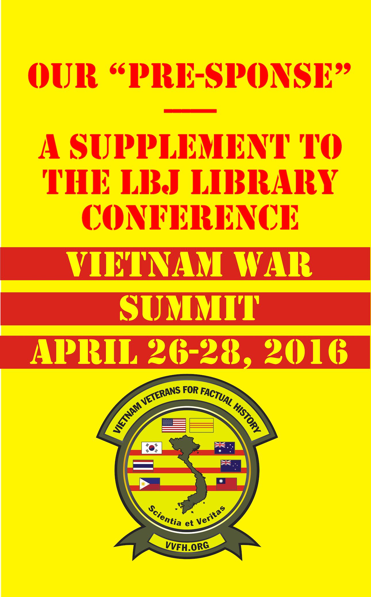 Our "Pre-Sponse" – A Supplement to the LBJ Library Conference – Vietnam War Summit April 26-28, 2016