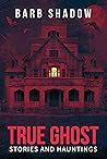 True Ghost Storie...
