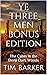 YE THREE MEN BONUS edition:...