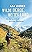 Wilde Berge, weites Land by Ana Zirner