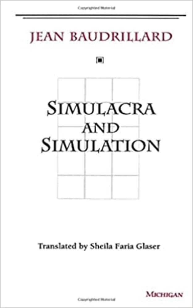 Simulacra and Simulation