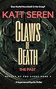 Claws of Death: The Past