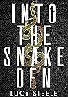 Into the Snake Den Into the Snake Den