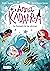 La llamada de las sirenas (Anna Kadabra #10)