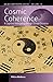 Cosmic Coherence: A Cogniti...
