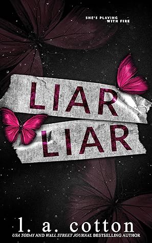 Liar Liar Truths And Lies Duet 1 By L A Cotton