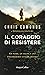 Il coraggio di resistere: U...