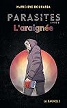 L'araignée (Parasites, #3)