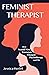 Feminist Therapist: How Sec...